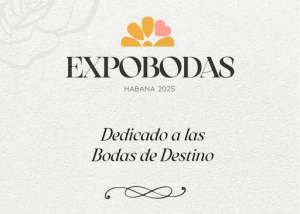 ExpoBoda Cuba 2025: bodas destino en La Habana